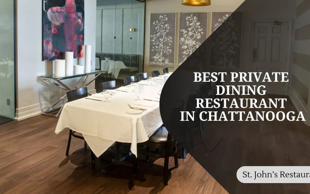 Best Private Dining Restaurant in Chattanooga