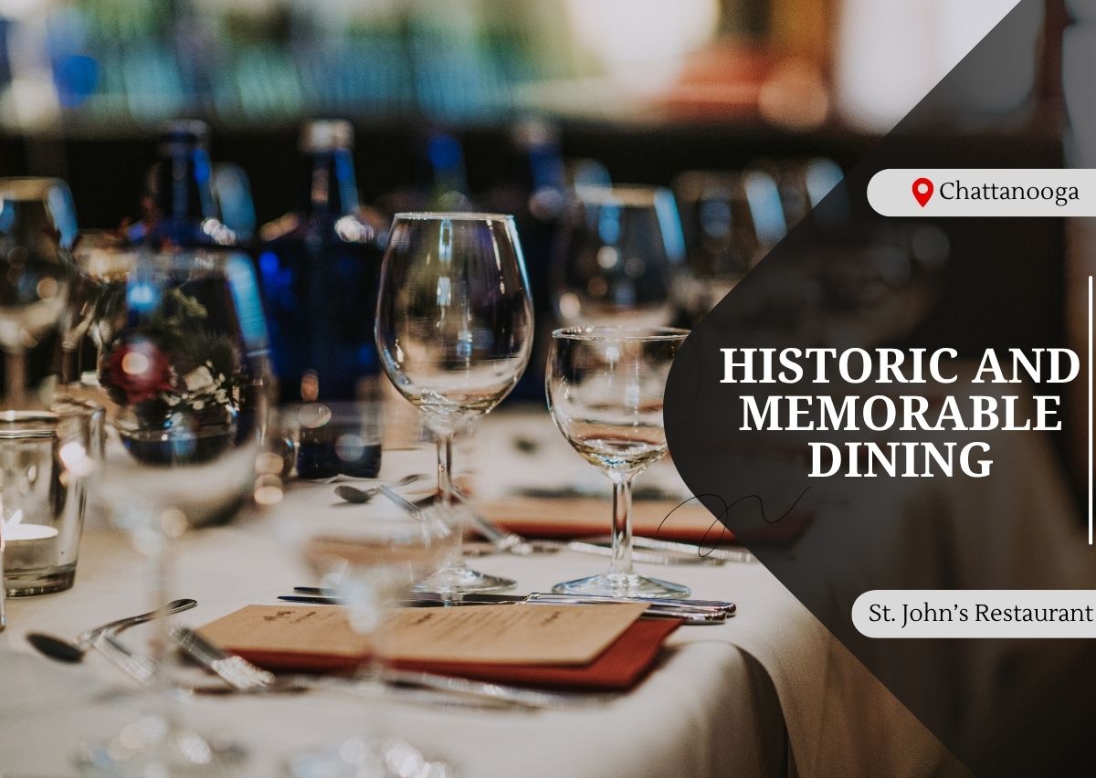 A Historic Chattanooga Setting Built for Memorable Dining