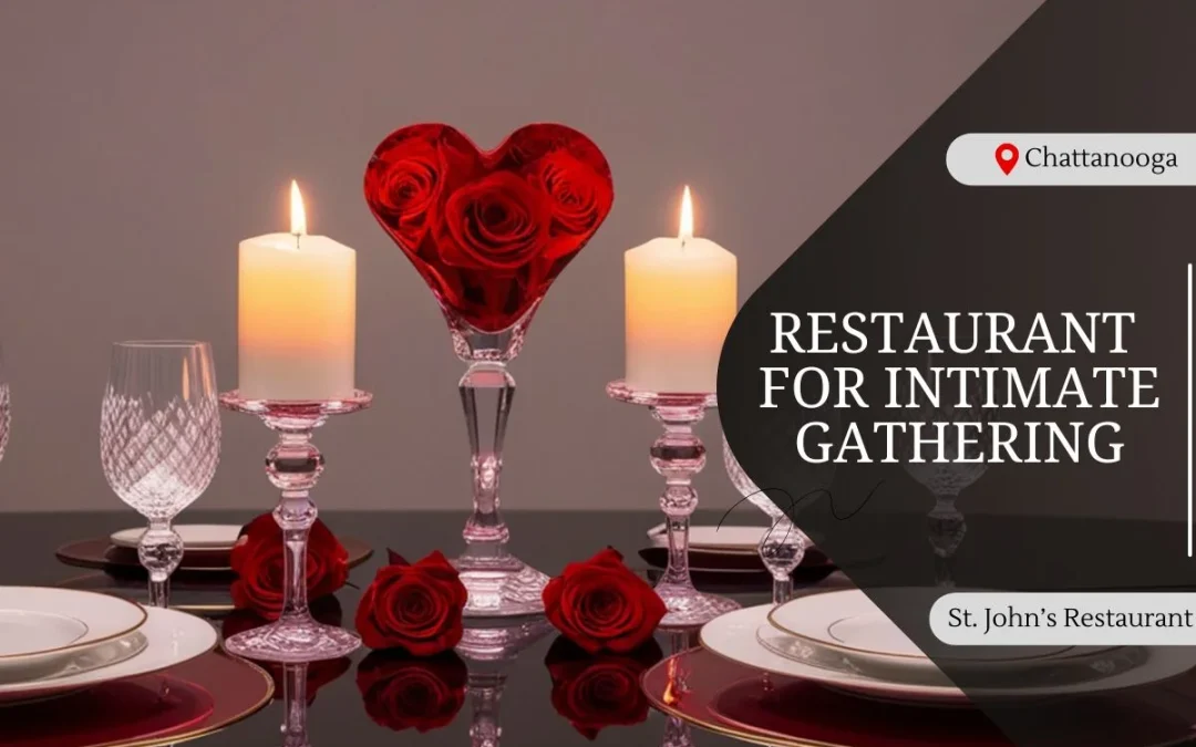 Restaurant For Intimate Gathering