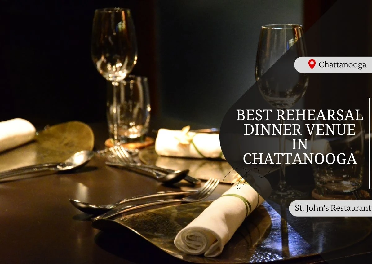 Best Rehearsal Dinner Venue in Chattanooga