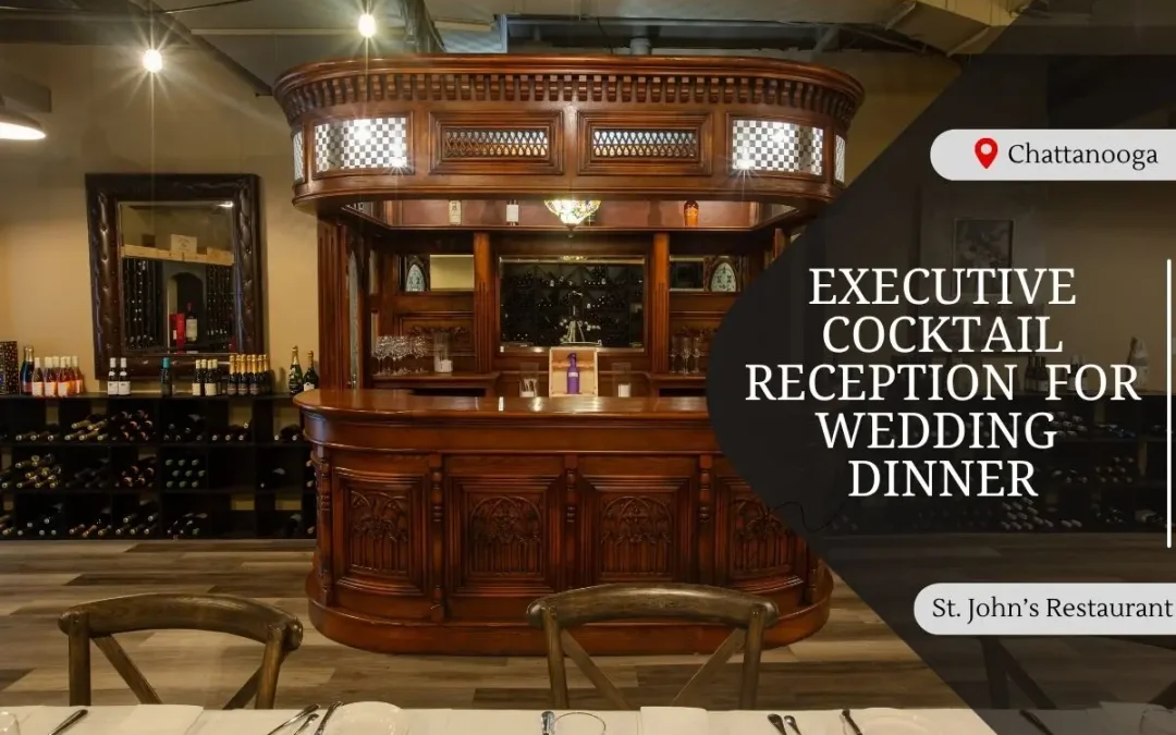 Executive cocktail reception for wedding dinner