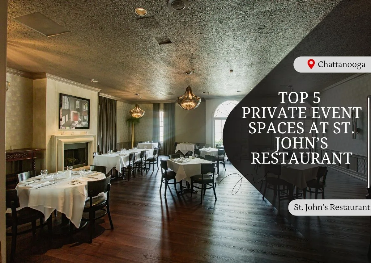 Top 5 Private Event Spaces at St. John’s Restaurant